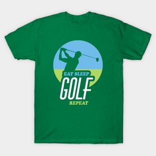 Eat Sleep Golf Repeat | Quote Design For Golfers T-Shirt